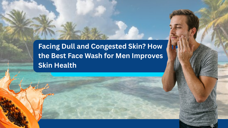 Best Face Wash for Men