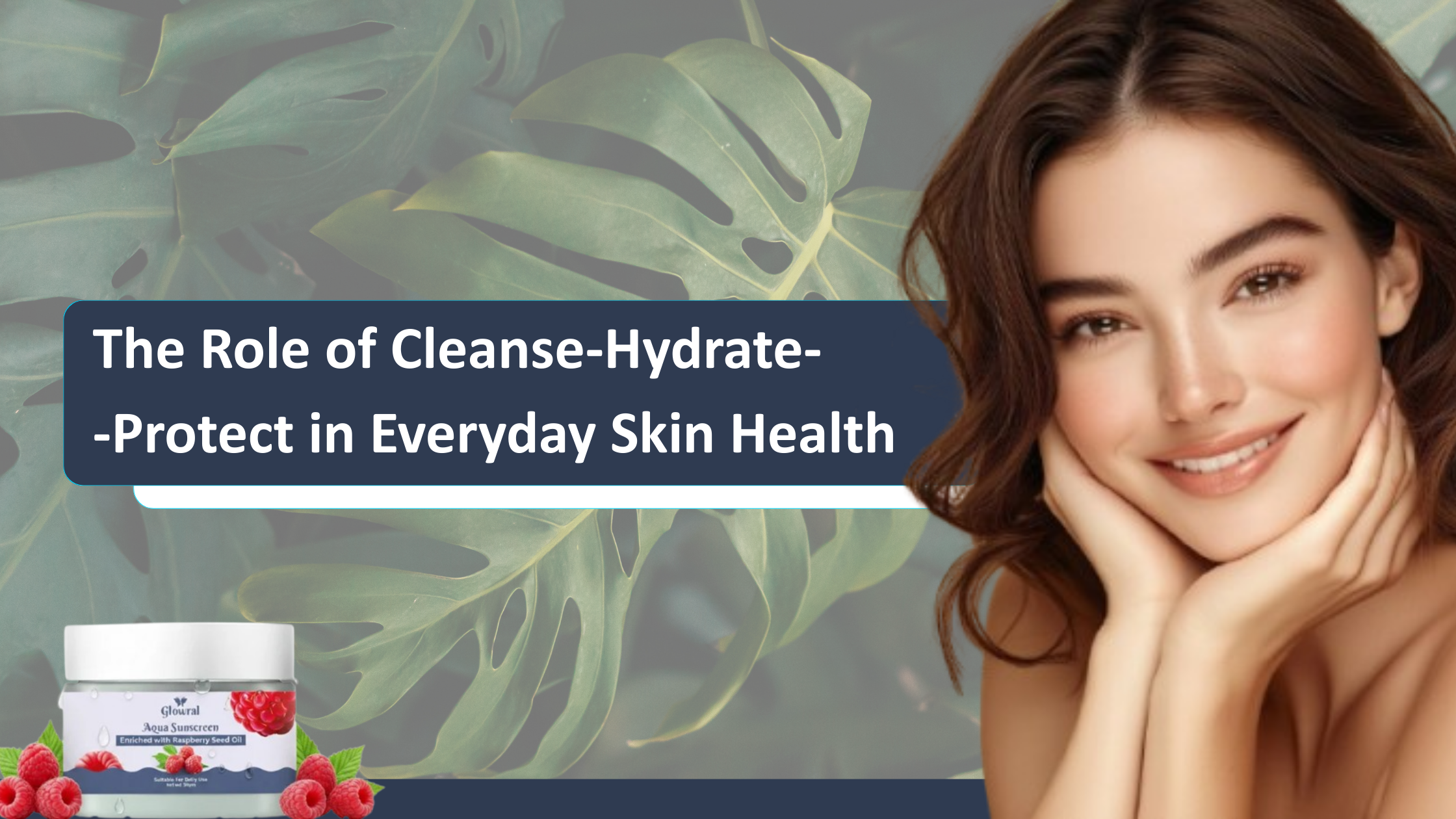 cleanse hydrate protect skincare routine