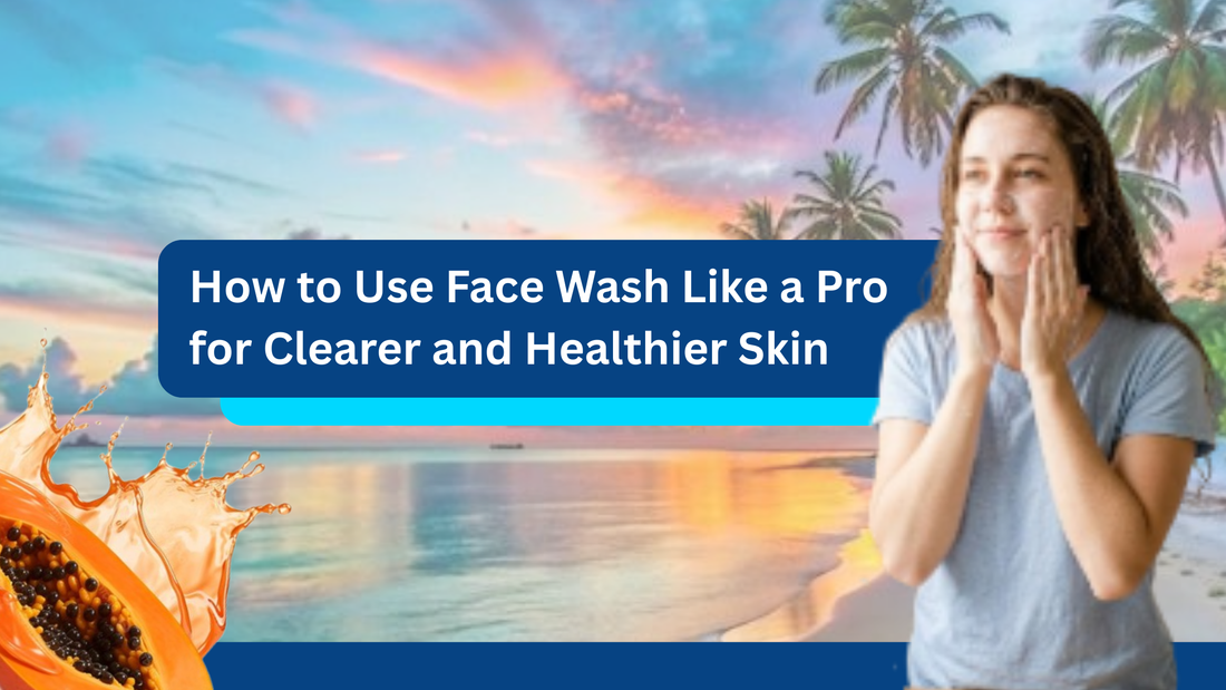 how to use face wash